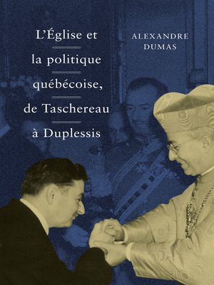 cover image of L'Église et la politique québécoise, de Taschereau à Duplessis
